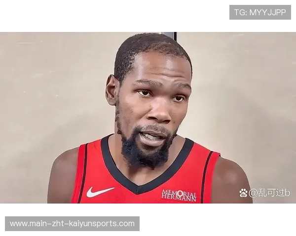 杜兰特伤情更新预计下周重返赛场继续冲击西部头名